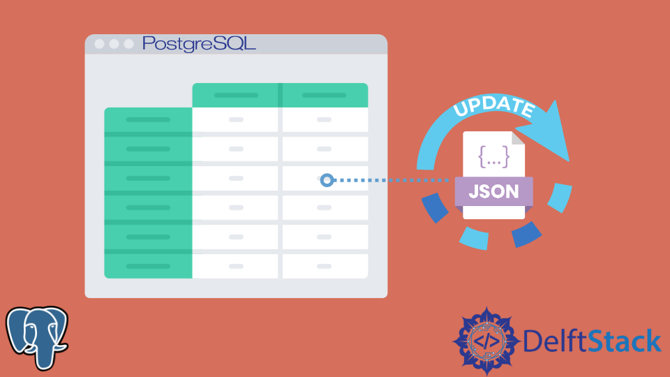 update-data-in-the-json-field-in-postgresql-delft-stack